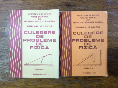 Culegere de probleme de fizica, 2 vol. - Mihail Sandu / R3P2S foto