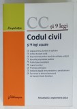 CC si 9 LEGI , CODUL CIVIL SI 9 LEGI UZUALE , ACTUALIZAT 21 SEPTEMBRIE 2016