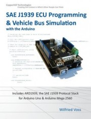 Sae J1939 ECU Programming &amp; Vehicle Bus Simulation with Arduino