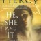 He, She and It