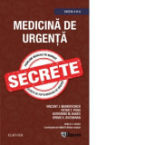 Medicina de urgenta. Secrete. Edita a VI-a - Adela Golea, Vincent Markovchick, Peter Pons, Katherine Bakes, Jennie Buchanan