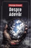 Despre adevar - George Orwell