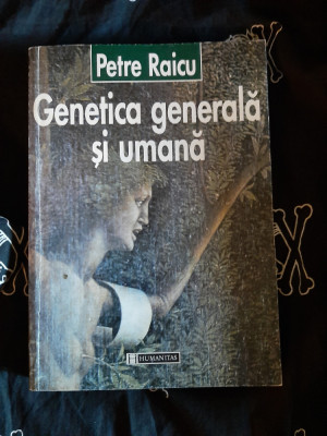 Petre Raicu - Genetica generala si umana foto