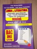 BAC 2003: Limba si literatura romana pentru elevii de liceu (partea I)- Mariana Badea, Ioan Dumitru