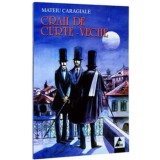 Craii de Curtea-Veche | Mateiu I. Caragiale