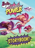 Barbie Princess Power Story Book | Mattel, Autumn Publishing Ltd