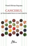 Cancerul si tratamentele lui naturiste - Viorel Olivian Pascanu