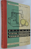 Utilaje pentru fabricarea placilor din aschii de lemn - I. Predescu