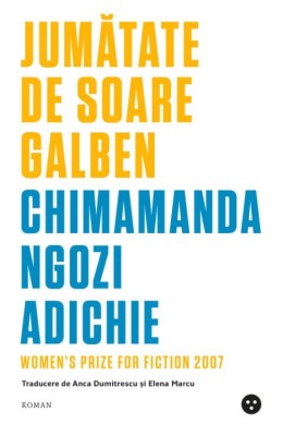 Jumatate de soare galben &amp;ndash; Chimamanda Ngozi Adichie foto