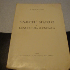 Nicolae Leon - Finantele statului si conjunctura economica - 1944 - dedicatie