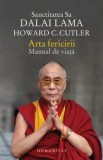 Arta fericirii. Manual de viata/Dalai Lama, Howard C. Cutler