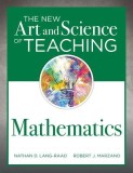 The New Art and Science of Teaching Mathematics: (establish Effective Teaching Strategies in Mathematics Instruction)