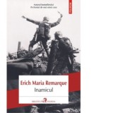 Inamicul - Erich Maria Remarque, Alexandra Nicolescu