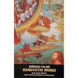Brindusa Palade - Renovatio Mundi (Editia: 1998)