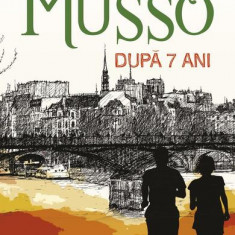 După şapte ani - Paperback brosat - Guillaume Musso - All