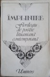 IMPLINIRE (FLORILEGIU DE POEZIE LITUANIANA CONTEMPORANA)-SELECTIE, CUVANT INAINTE SI TRADUCERE DE AUREL COV-216836