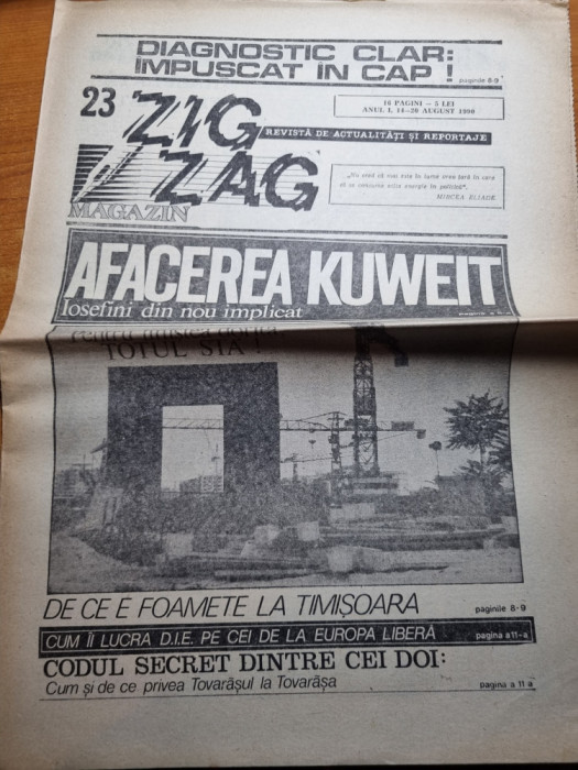 Ziarul Zig-Zag 14-20 august 1990-interviu nicu ceausescu,afacerea kuweit