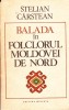 AS - STELIAN CARSTEAN - BALADA IN FOLCLORUL MOLDOVEI DE NORD