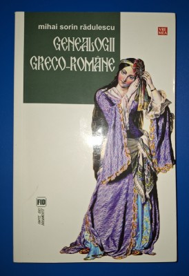 Mihai Sorin Radulescu - Genealogii greco-romane foto