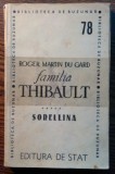 Roger Martin Du Gard - Familia Thibault - ***** - Sorellina [1948]