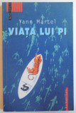 VIATA LUI PI de YANN MARTEL , 2004