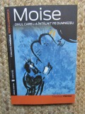 Moise. Omul care l-a intalnit pe Dumnezeu &ndash; Thomas Romer