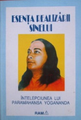 Esenta realizarii sinelui. Intelepciunea lui Paramahansa Yogananda foto