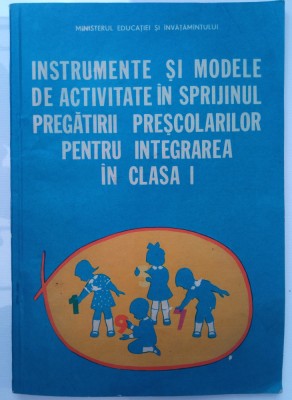 Instrumente si modele de activitate in sprijinul pregatirii prescolarilor - 1983 foto