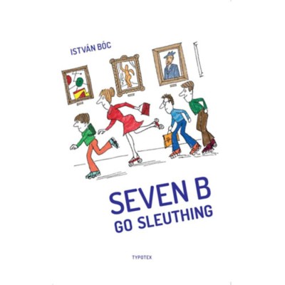 Seven B Go Sleuthing - B&amp;oacute;c Istv&amp;aacute;n foto