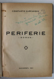 PERIFERIE , roman de CONSTANTIN BARCAROIU , 1941