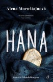 Cumpara ieftin Hana, Alena Mornstajnova - Editura Curtea Veche