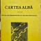 CARTEA ALBA PRIVIND LUPTA ANTICOMUNISTA A FIILOR GORJULUI REZISTENTA ARMATA 1995