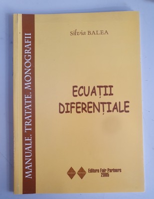 Silvia Balea - Ecuatii diferentiale foto