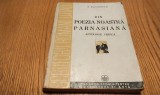 DIN POEZIA NOASTRA PARNASIANA - Antologie Critica - N. Davidescu - Editura Fundatia Regala pentru Literatura si Arta, 1943, 242 p.