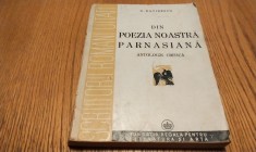 DIN POEZIA NOASTRA PARNASIANA - Antologie Critica - N. Davidescu - Editura Fundatia Regala pentru Literatura si Arta, 1943, 242 p.