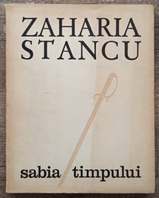 Sabia timpului - Zaharia Stancu// 1972 foto