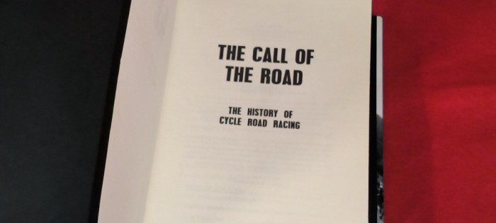 CARTE THE CALL OF THE ROAD THE HISTORY OF CYCLE ROAD RACING