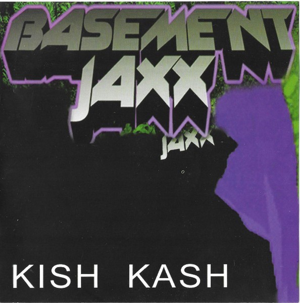 Basement Jaxx - Kish Kash, CDr