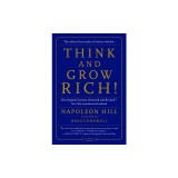 Think and Grow Rich!: The Original Version, Restored and Revised