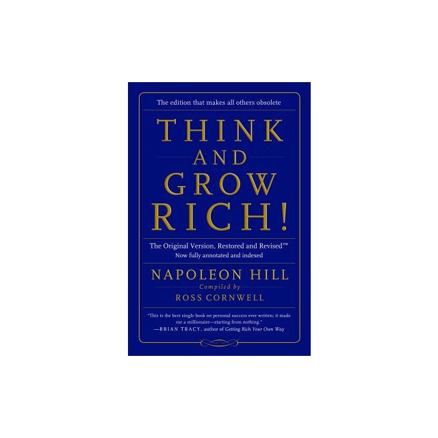 Think and Grow Rich!: The Original Version, Restored and Revised