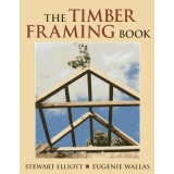 The Timber Framing Book