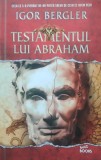 Testamentul lui Abraham - Igor Bergler, 2018
