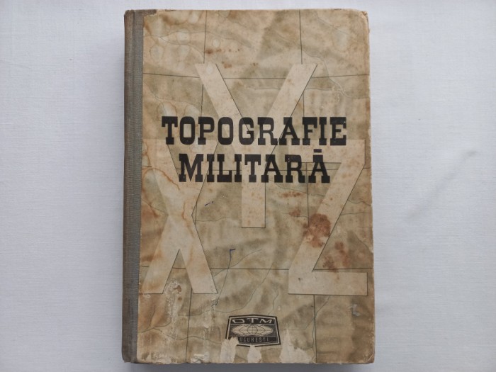 TOPOGRAFIE MILITARA - COLECTIV