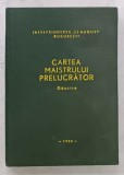 CARTEA MAISTRULUI PRELUCRATOR , PARTEA A PATRA : GAURIRE , 1985
