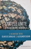 Alexander Dugin (Dughin), O. de Carvalho - Statele Unite și Noua Ordine Mondială