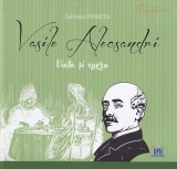 Cumpara ieftin Vasile Alecsandri - Viata Si Opera, Gabriela Girmacea - Editura DPH