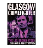 Les Brown &amp; Robert Jeffrey - Glasgow Crimefighter - The Les Brown