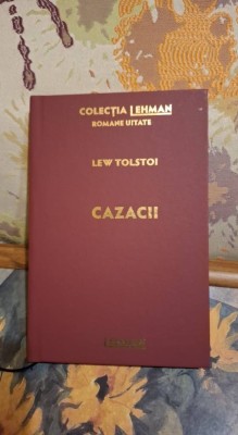 Cazacii de Lew Tolstoi - Colectia Lehman - Romane uitate Nr.3 foto
