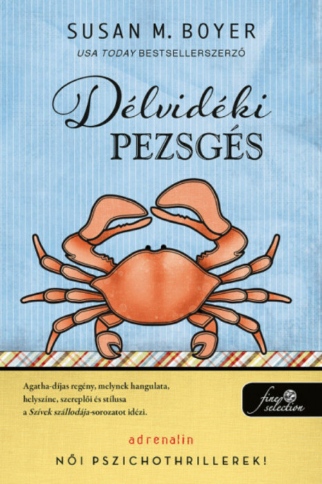 D&eacute;lvid&eacute;ki pezsg&eacute;s - Liz Talbot-rejt&eacute;lyek 1. - Susan M. Boyer