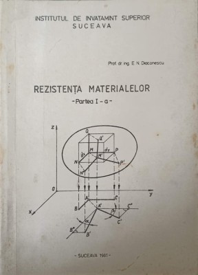 REZISTENTA MATERIALELOR, PARTEA 1-E.N. DIACONESCU foto